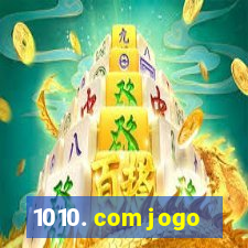 1010. com jogo